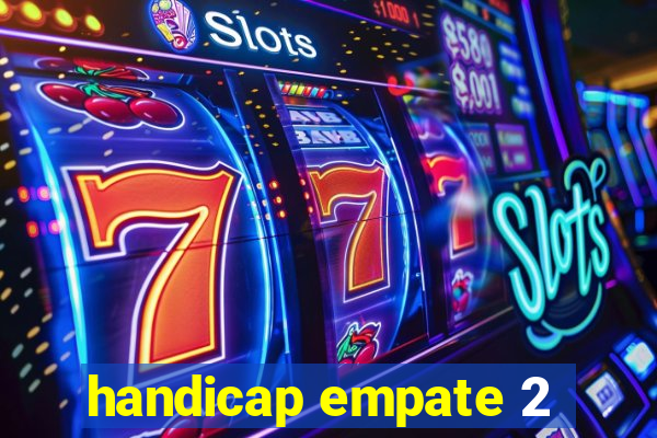 handicap empate 2